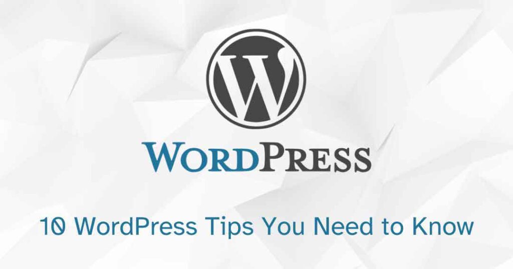 10 Useful WordPress Tips You Need to Know as a Developer